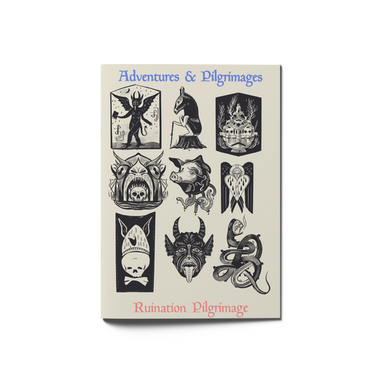 Ruination Pilgrimage: Adventures & Pilgrimages
