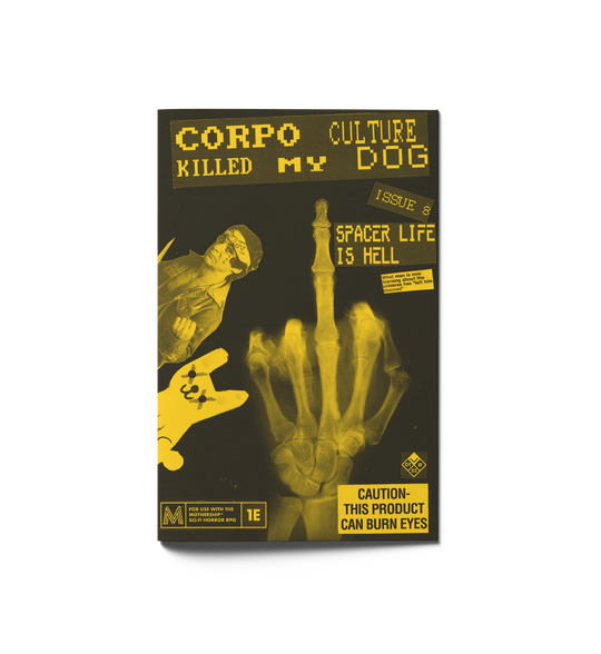 Corpo Culture Killed My Dog: Issue 8