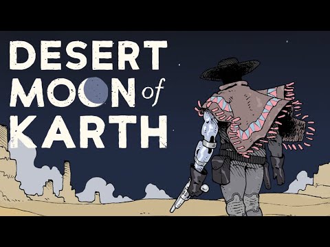 The Desert Moon of Karth